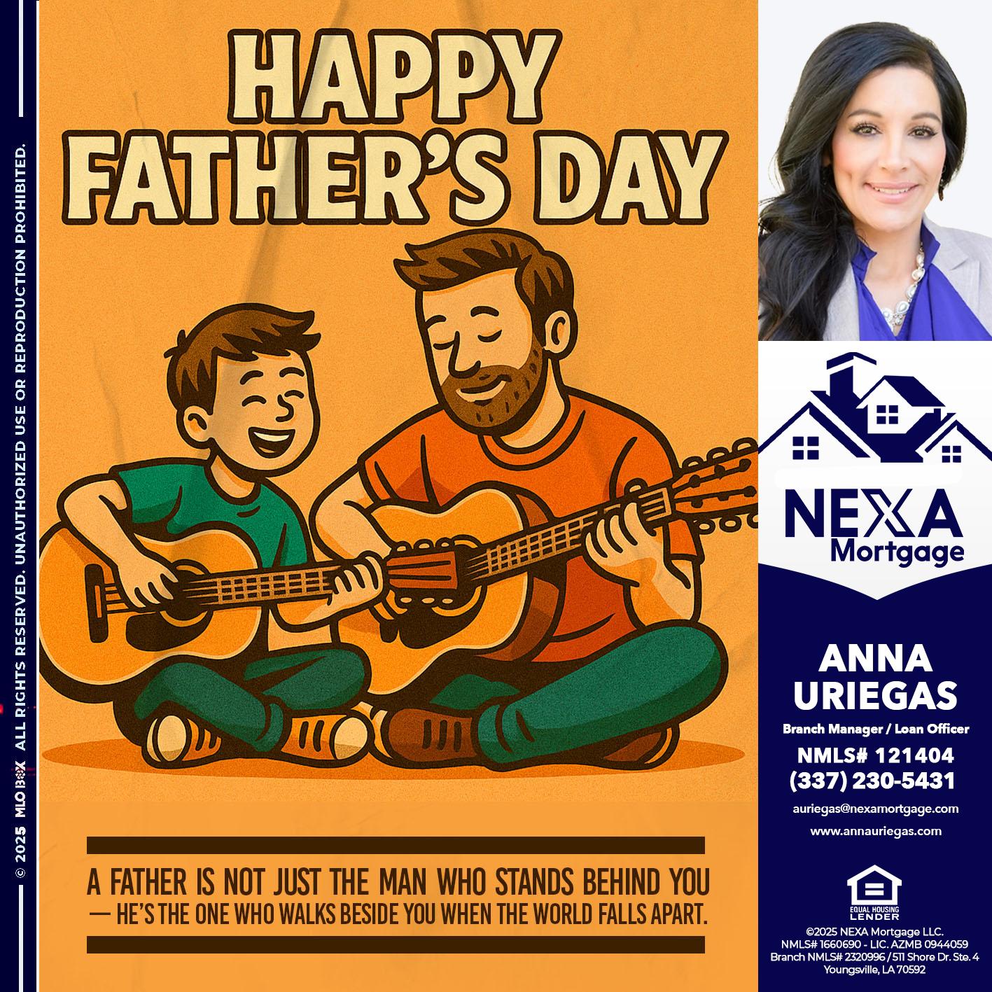 HAPPY FATHERS DAY - Anna Uriegas -Loan Officer