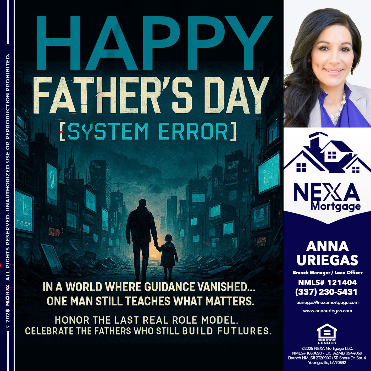 HAPPY FATHERS DAY - Anna Uriegas -Loan Officer
