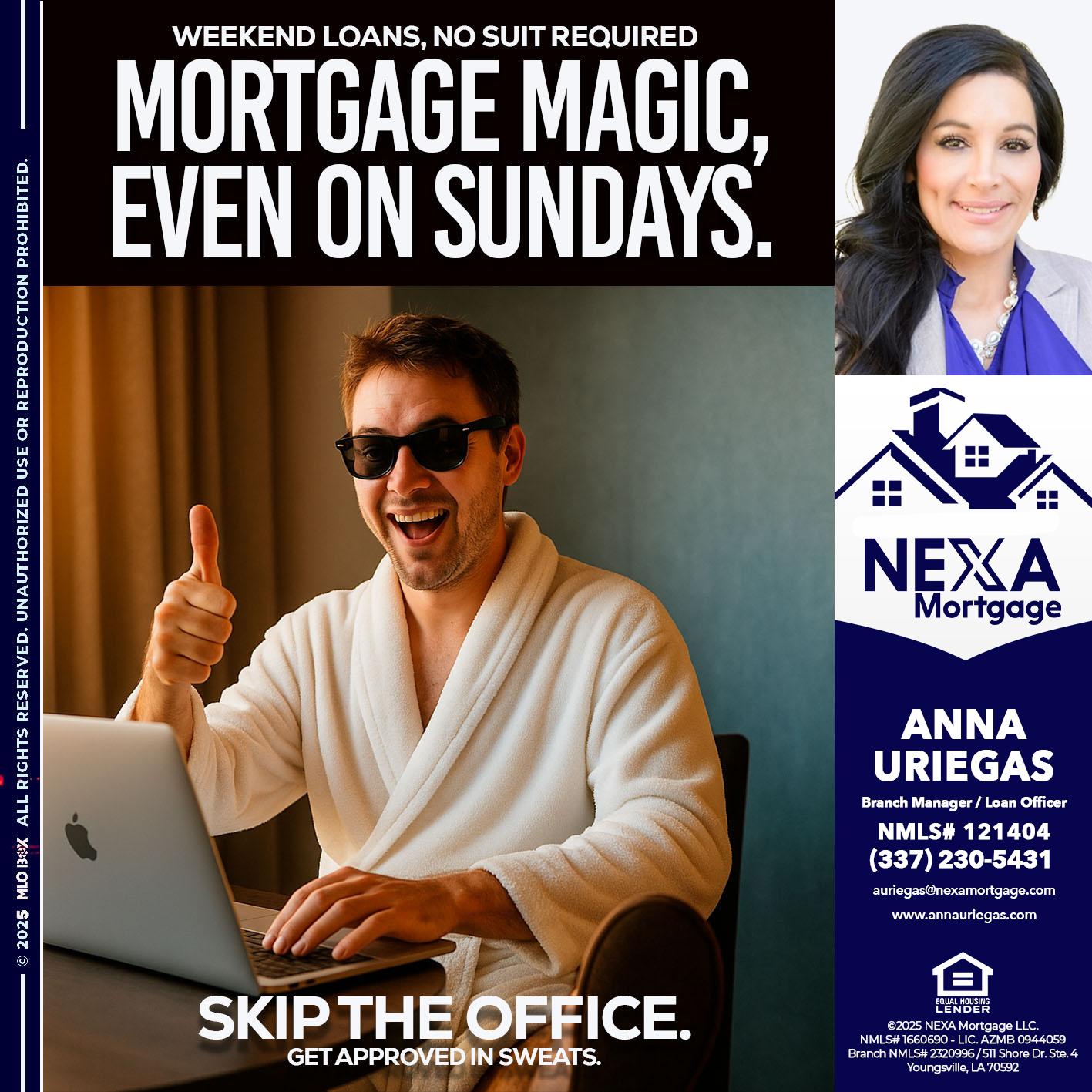 MORTGAGE MAGICS - Anna Uriegas -Loan Officer