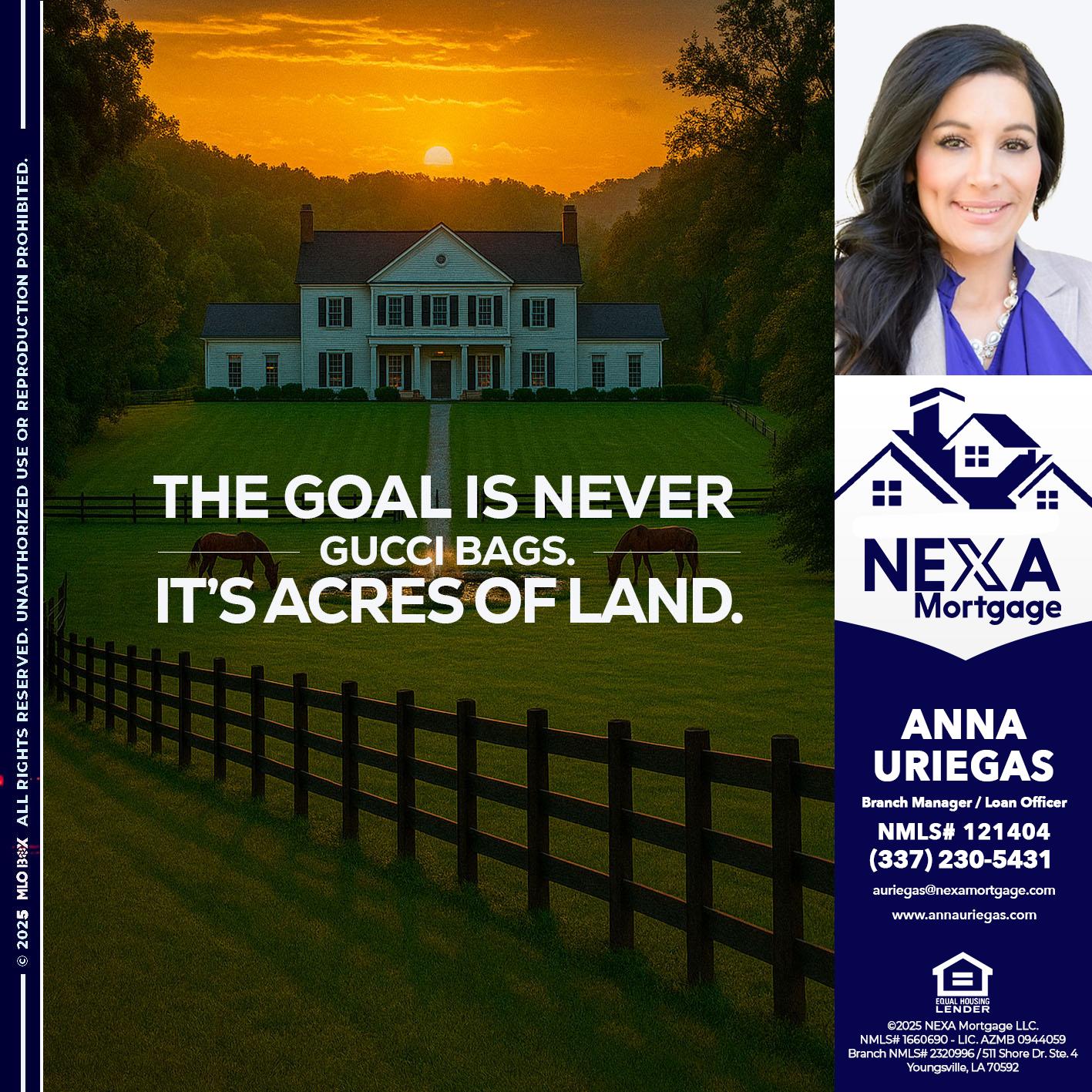 THE GOAL IS NEVER - Anna Uriegas -Loan Officer