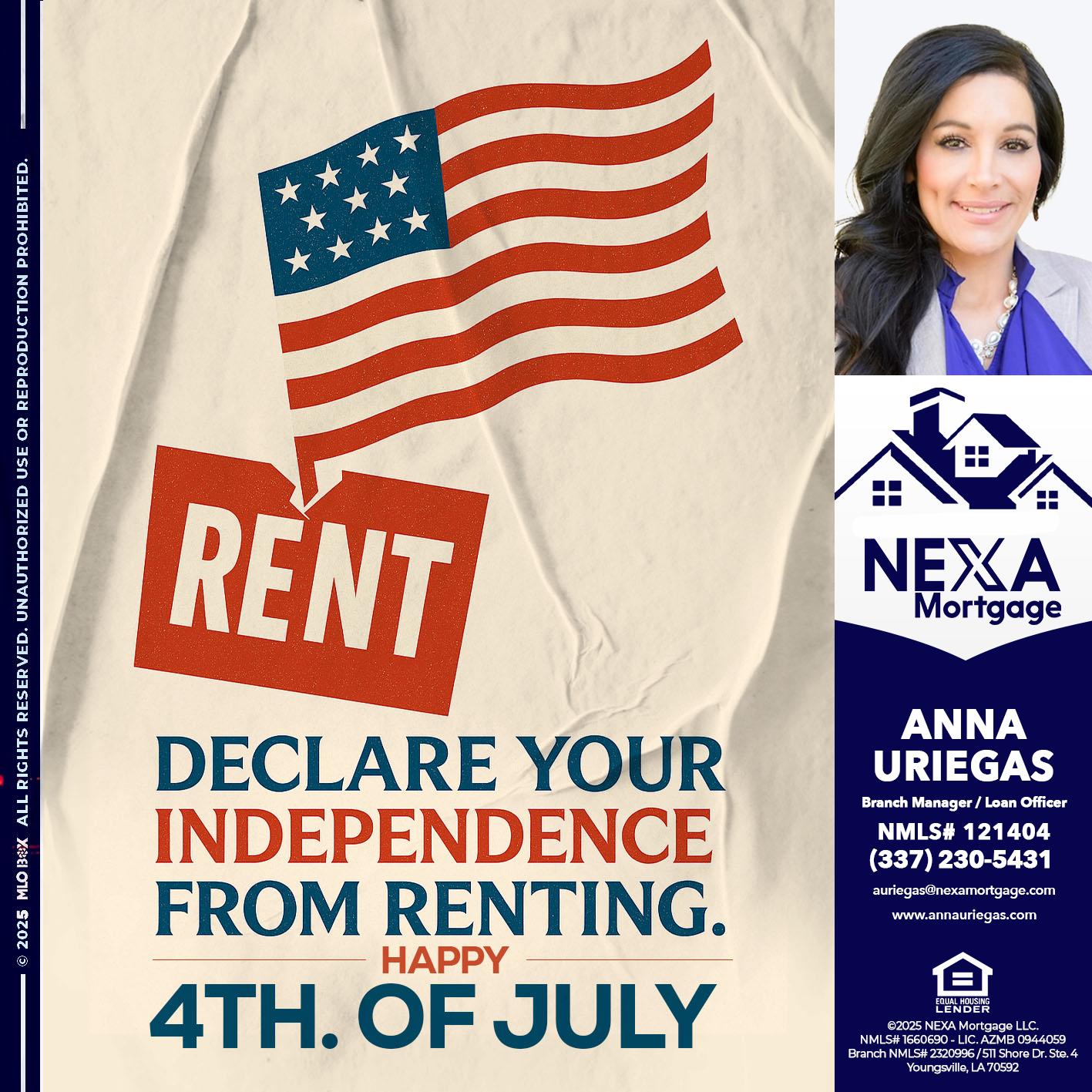 DECLARE YOUR INDEPENDENCE - Anna Uriegas -Loan Officer