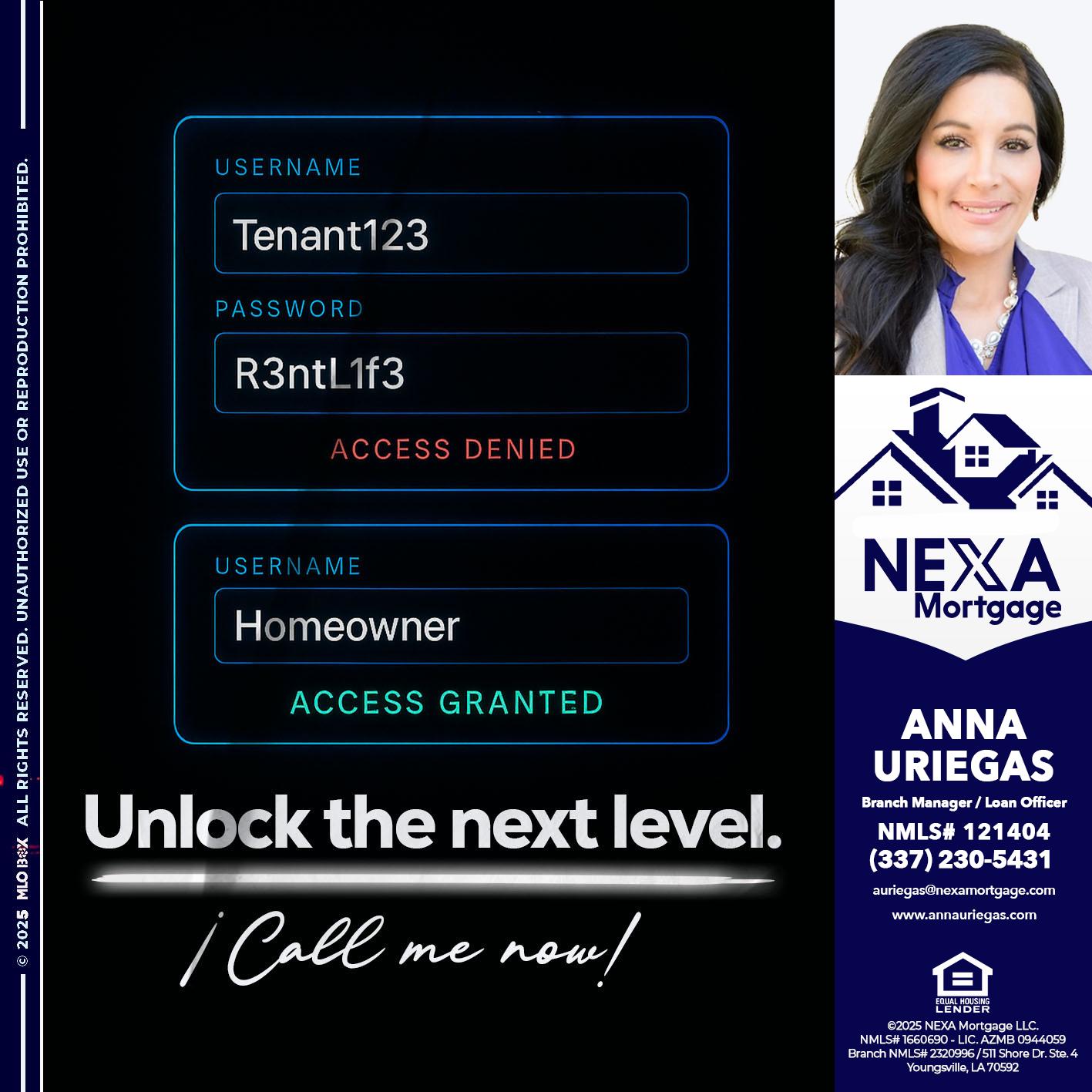 UNLOCK THE NEXT LEVEL - Anna Uriegas -Loan Officer
