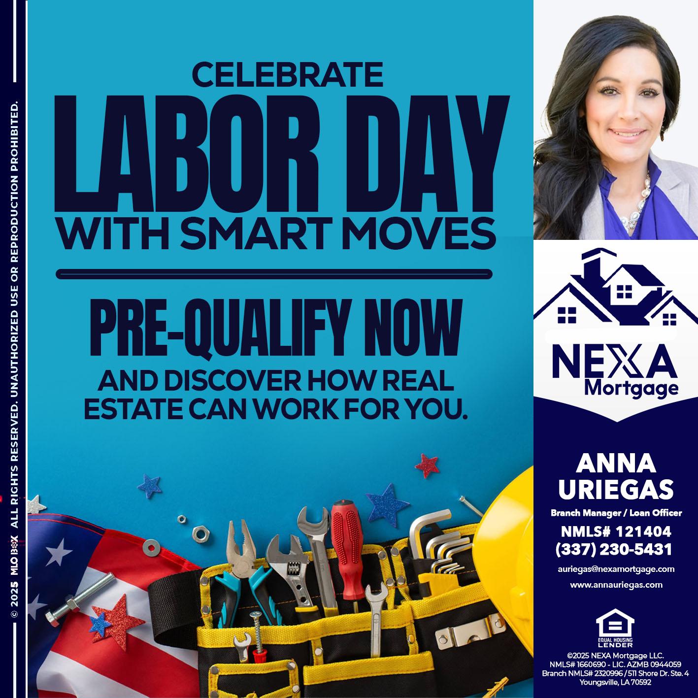 CELEBRATE LABOR DAY - Anna Uriegas -Loan Officer