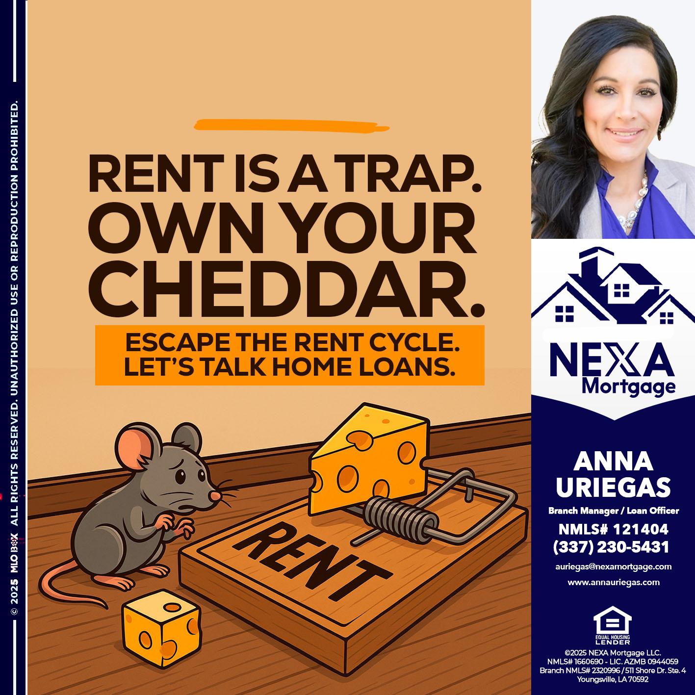 RENT IS TRAP - Anna Uriegas -Loan Officer