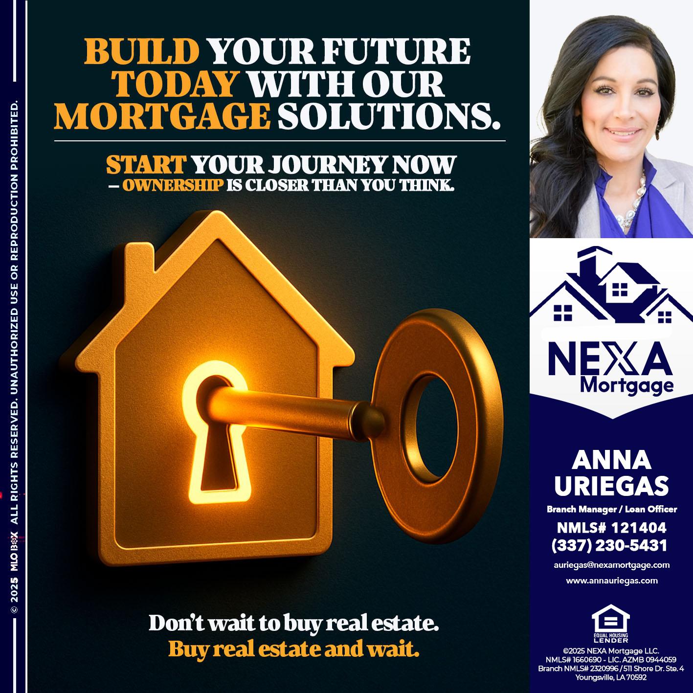 BUILD YOUR FUTURE - Anna Uriegas -Loan Officer
