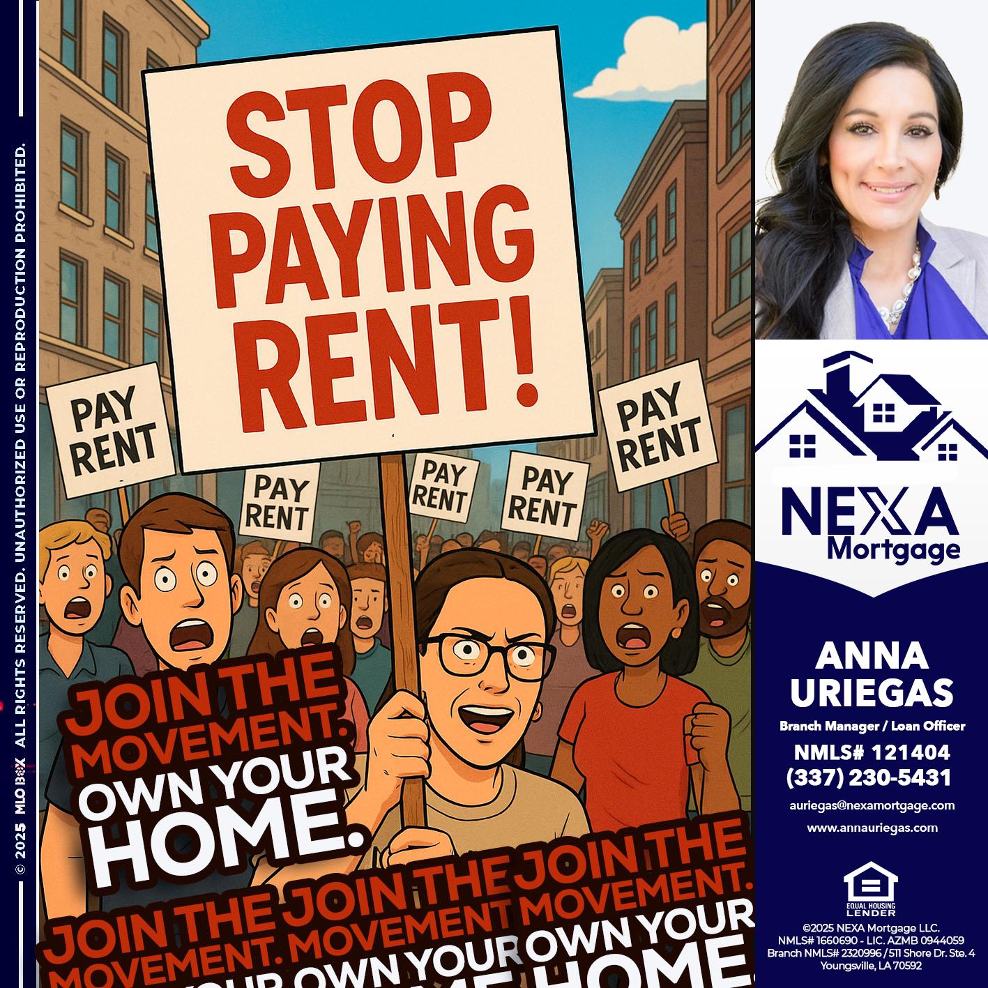 stop paying rent - Anna Uriegas -Loan Officer