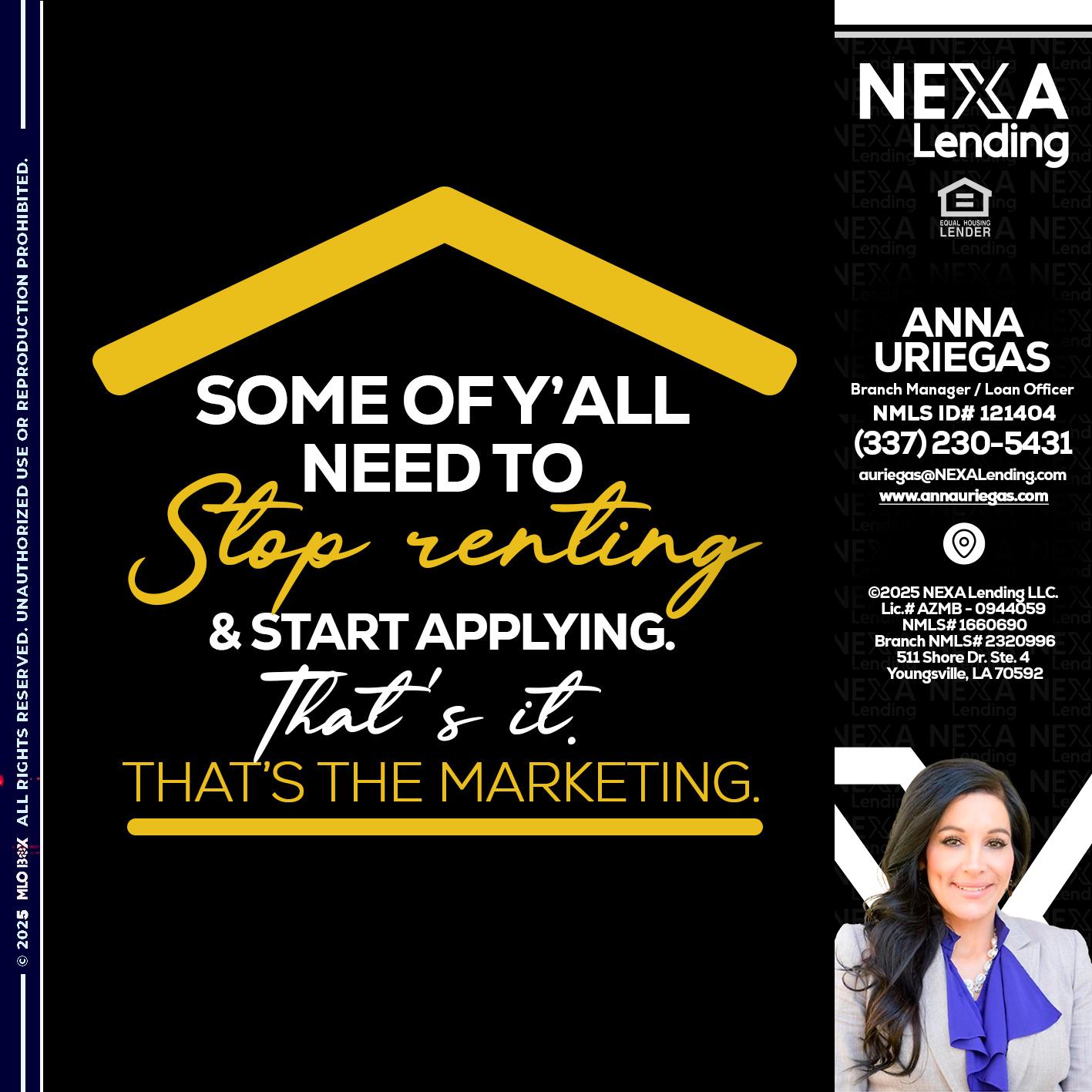 some of you - Anna Uriegas -Loan Officer