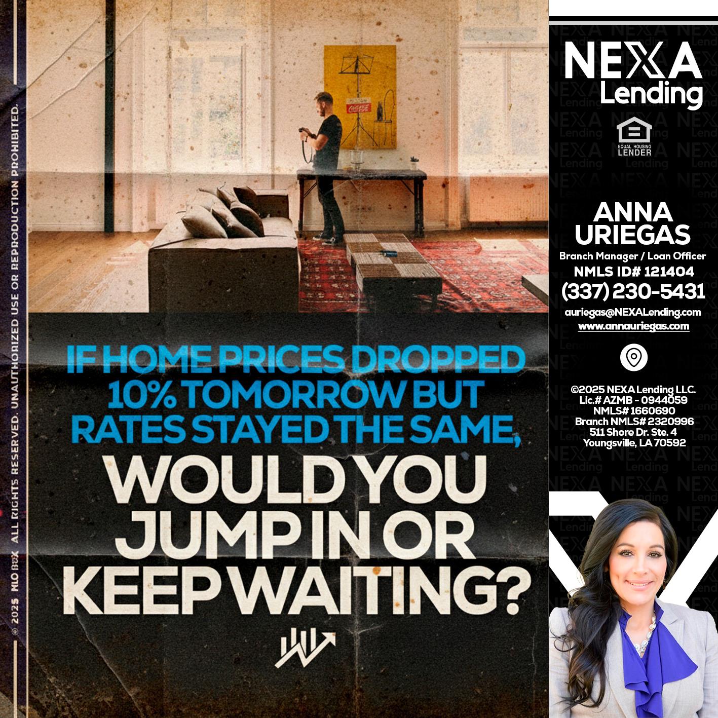 IF HOME PRICES - Anna Uriegas -Loan Officer
