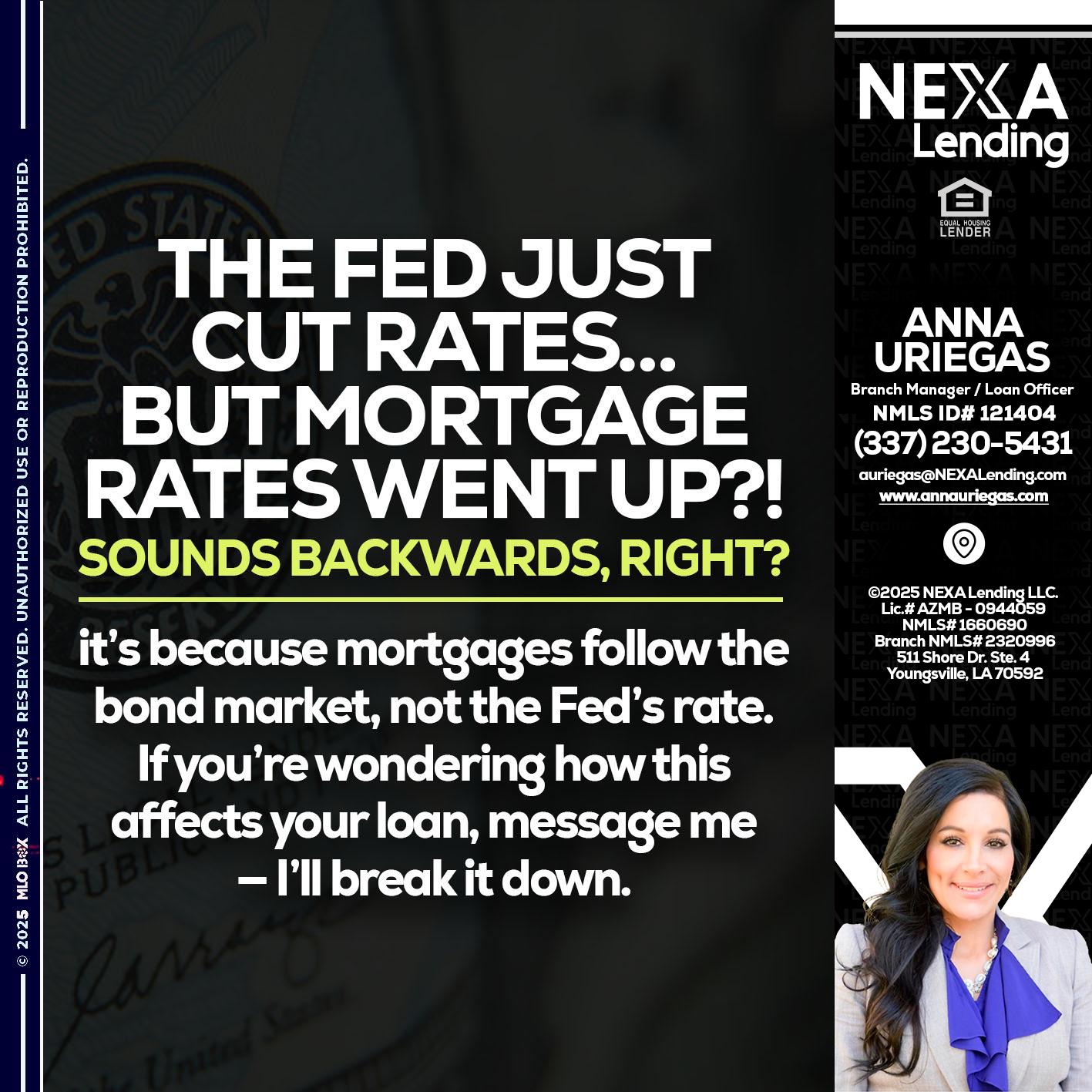 the fed just cut - Anna Uriegas -Loan Officer
