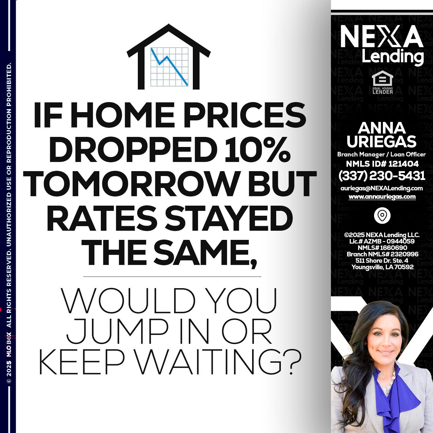 IF HOME PRICES - Anna Uriegas -Loan Officer