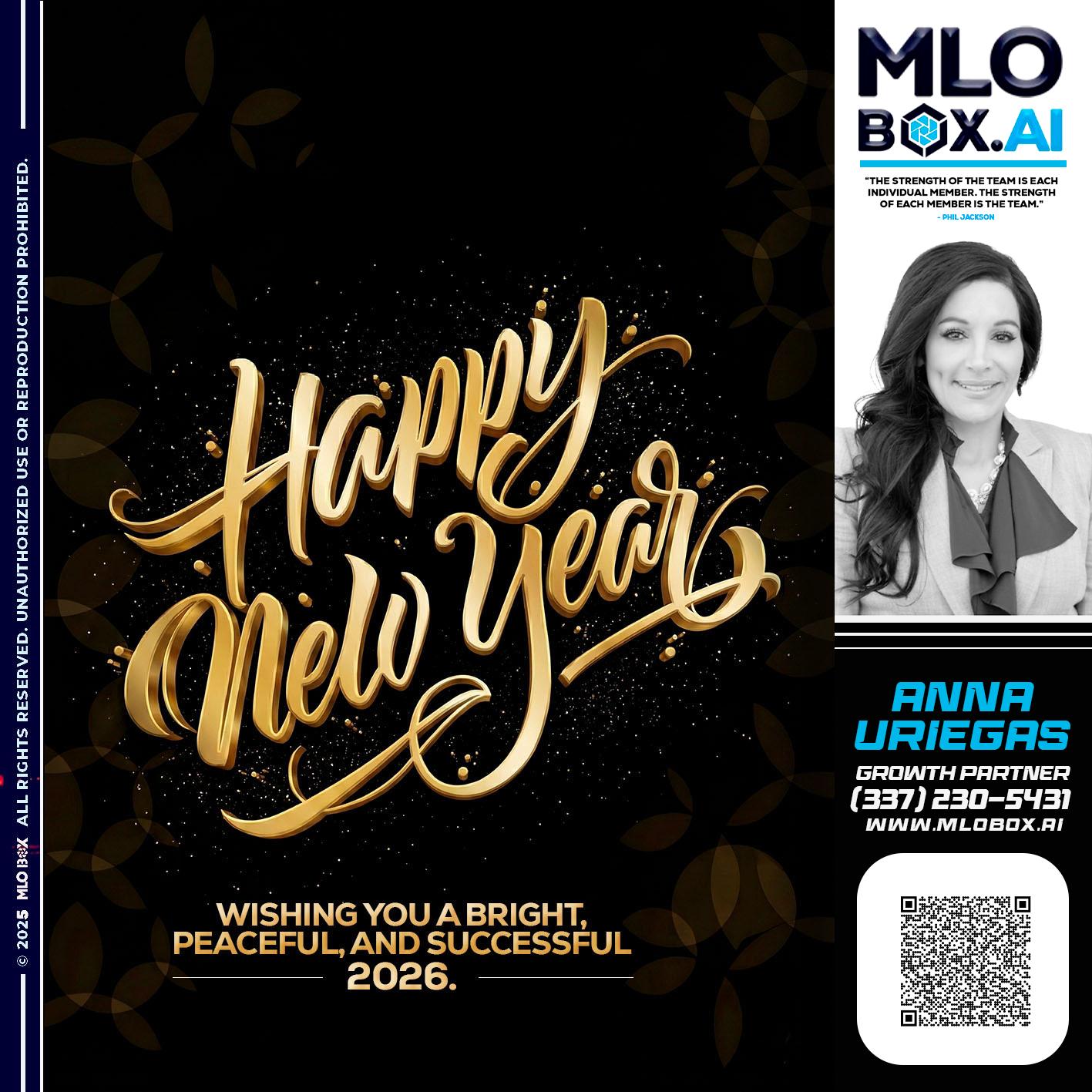HAPPY NEW YEAR - Anna Uriegas -Loan Officer