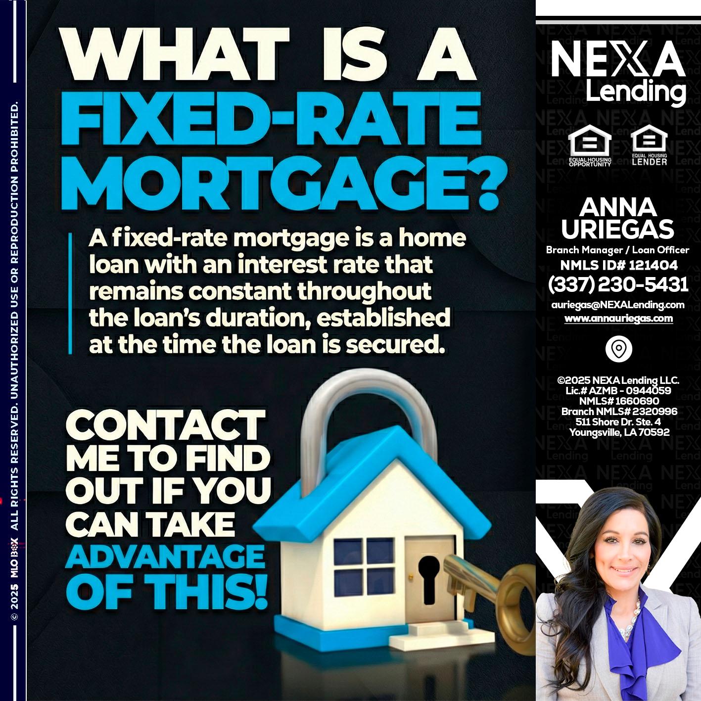 WHAT IS  A FIXED - Anna Uriegas -Loan Officer