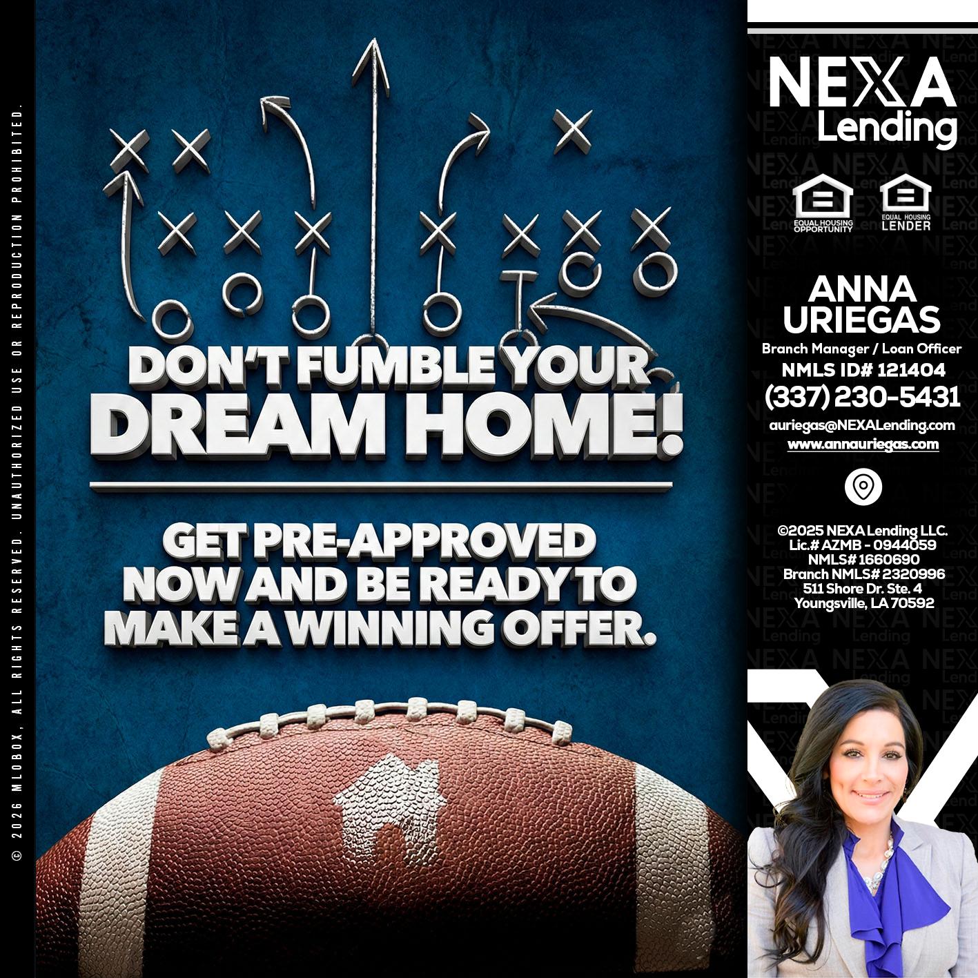 dont fumble - Anna Uriegas -Loan Officer