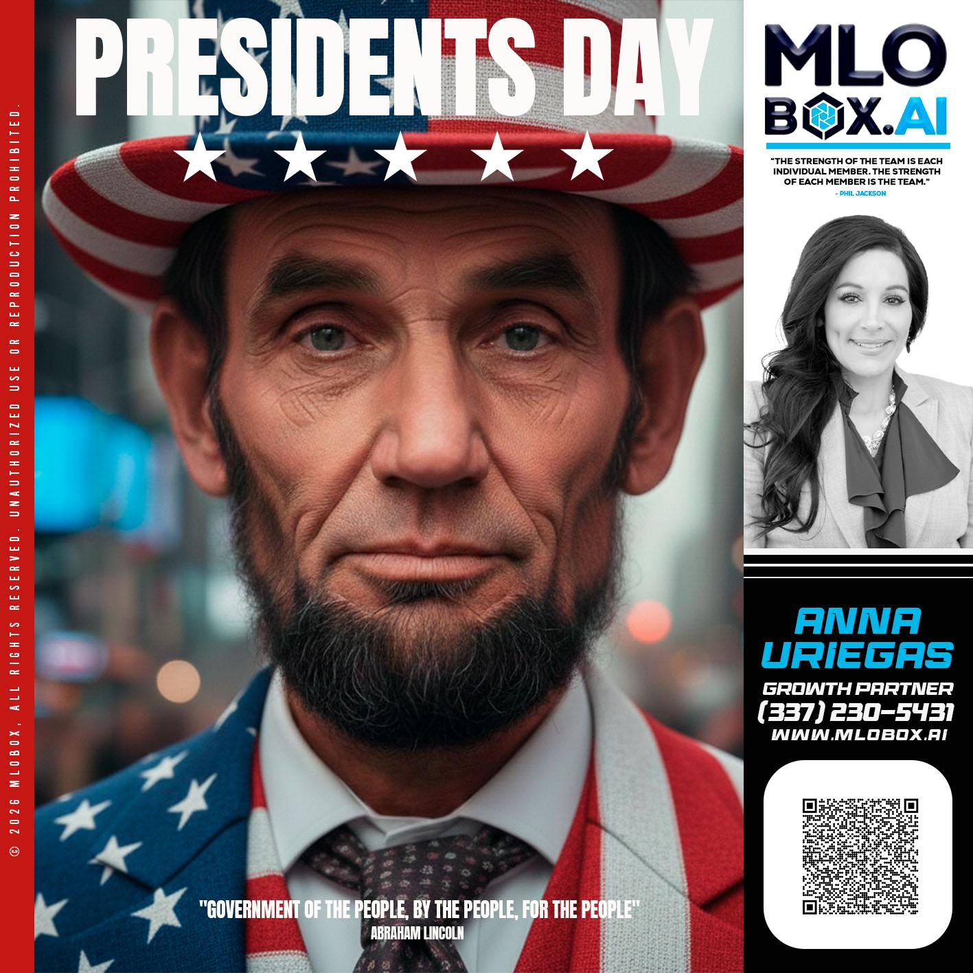 PRESIDENTS DAY - Anna Uriegas -Loan Officer