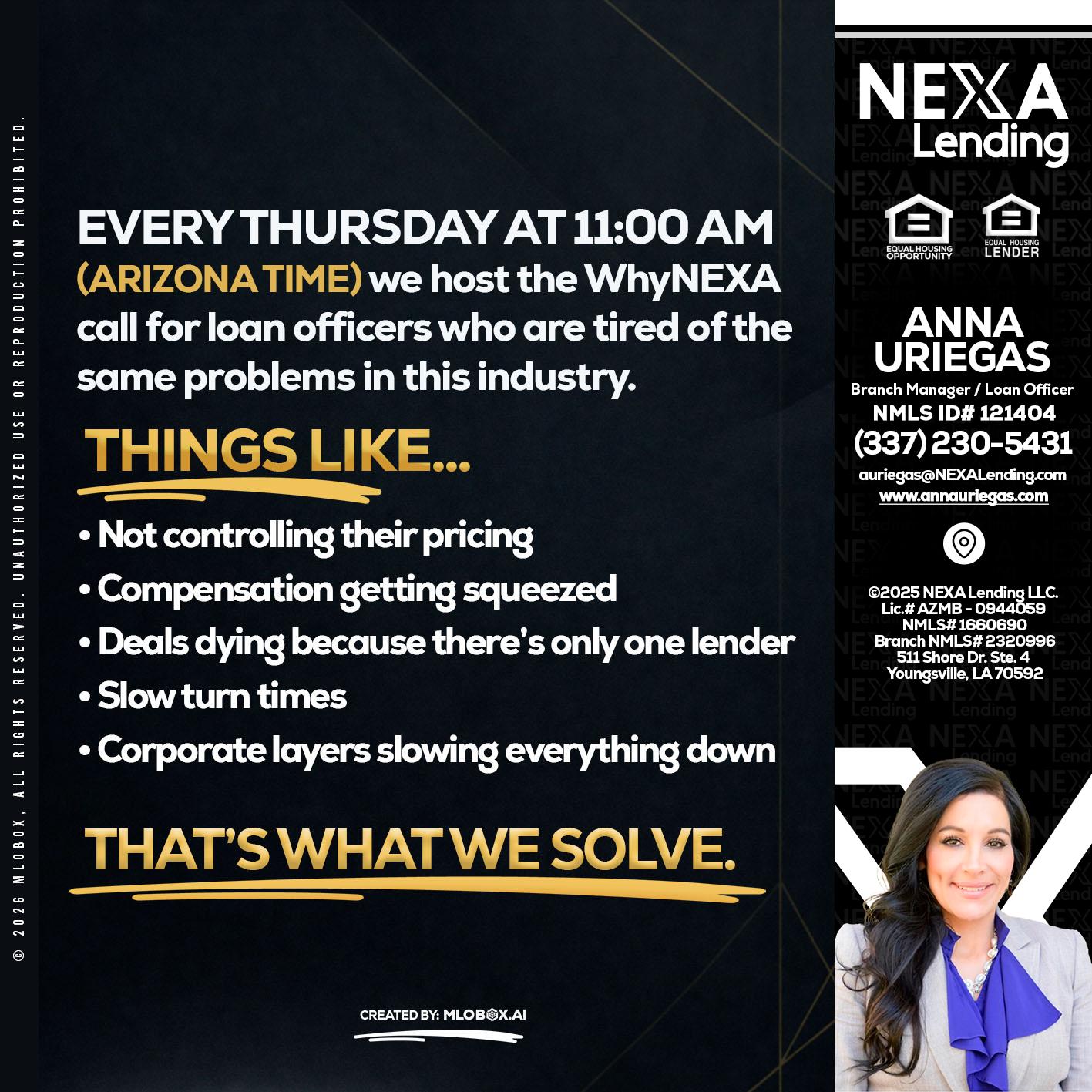 every Thursday - Anna Uriegas -Loan Officer