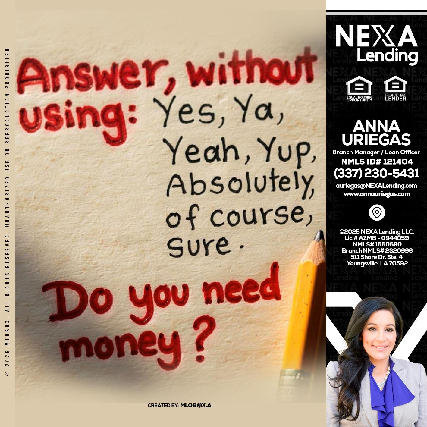 answer without - Anna Uriegas -Loan Officer