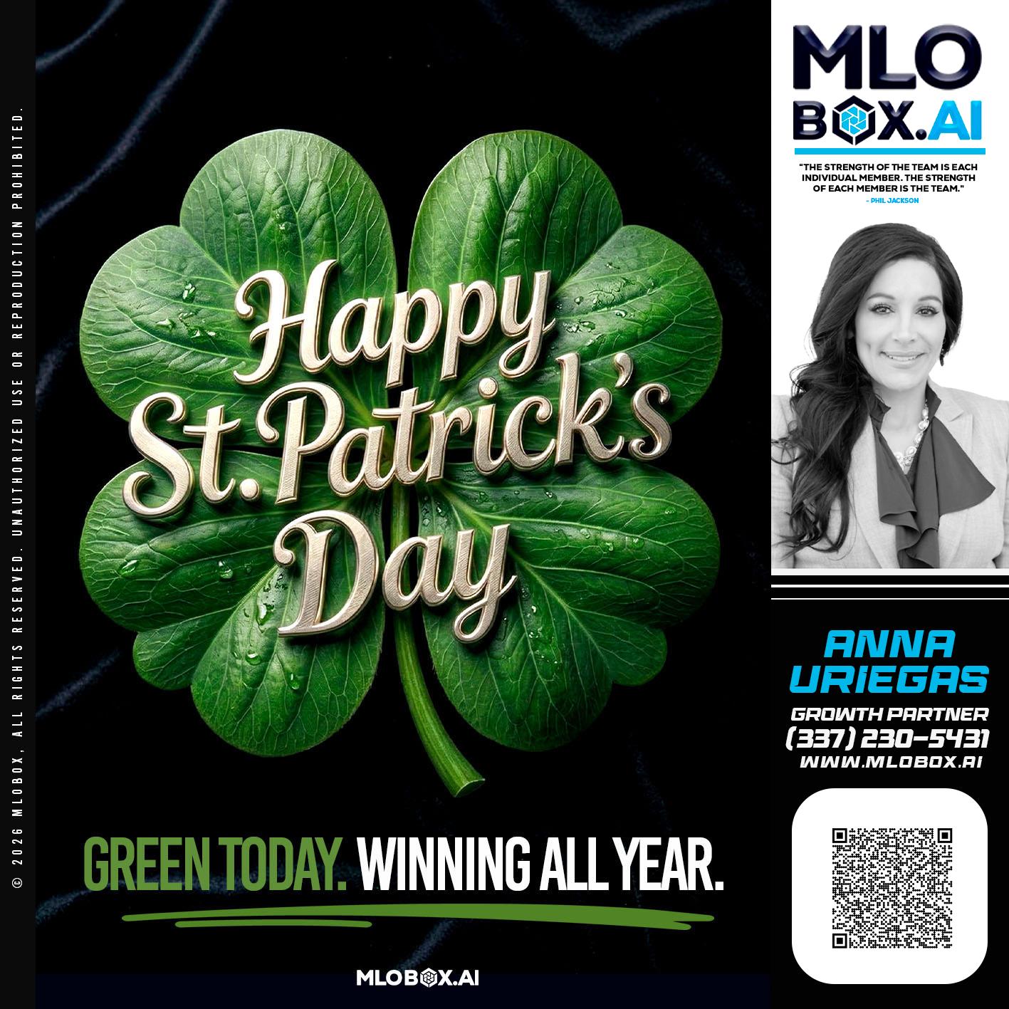 happy st Patricks day - Anna Uriegas -Loan Officer