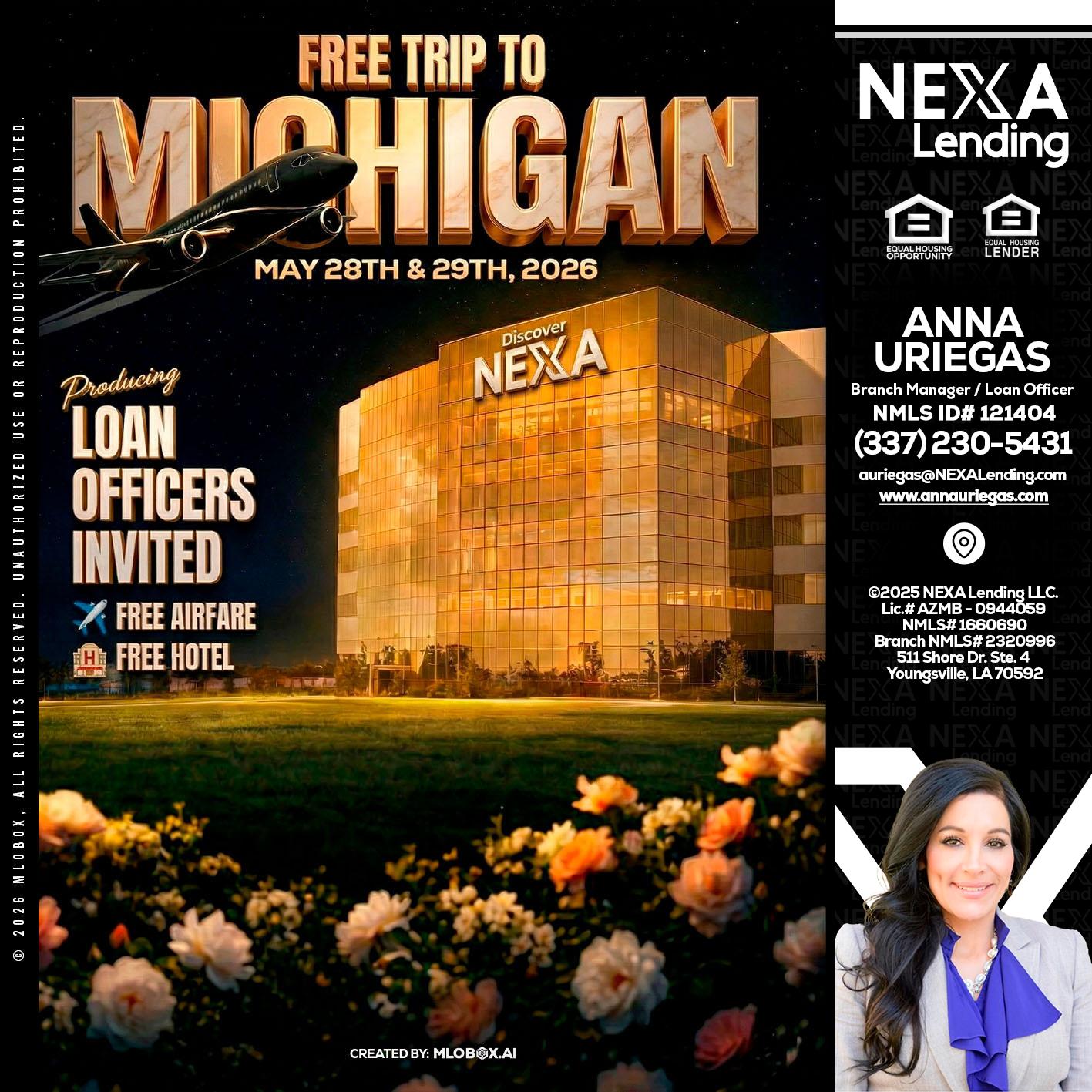 FREE TRIP TO MICHIGAN - Anna Uriegas -Loan Officer