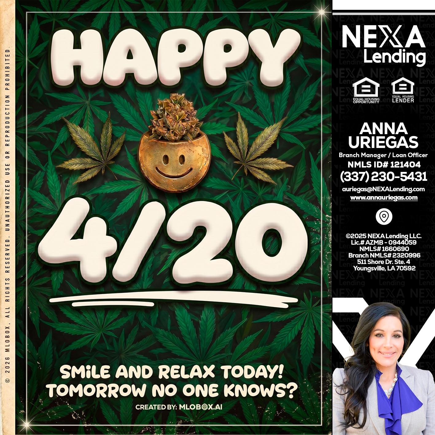 HAPPY 4/20 - Anna Uriegas -Loan Officer