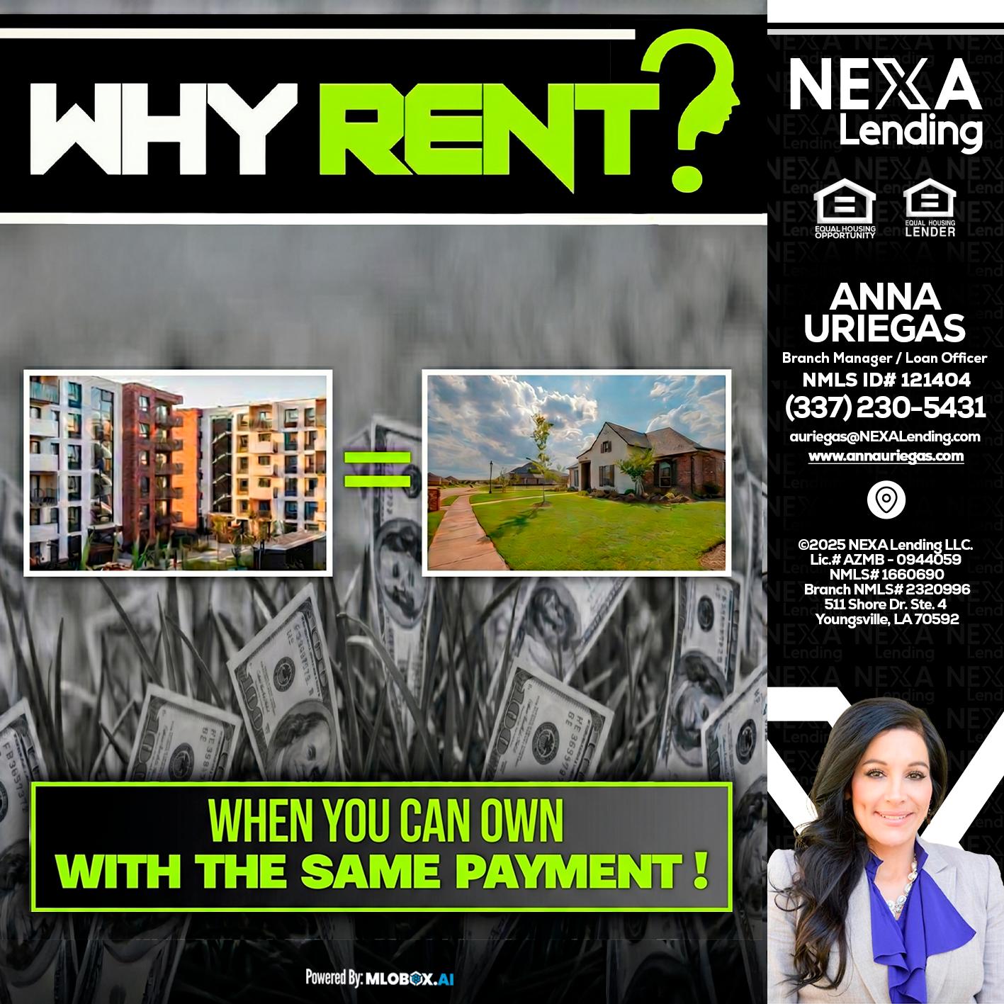 WHY RENT? - Anna Uriegas -Loan Officer