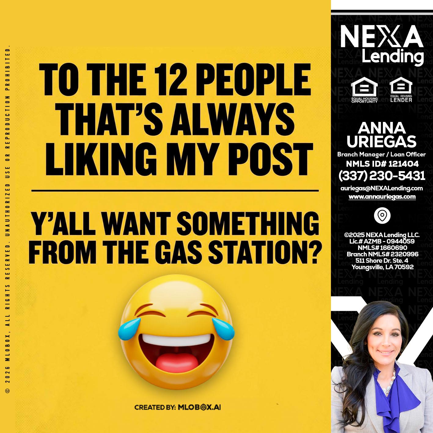 TO THE 12 PEOPLE - Anna Uriegas -Loan Officer
