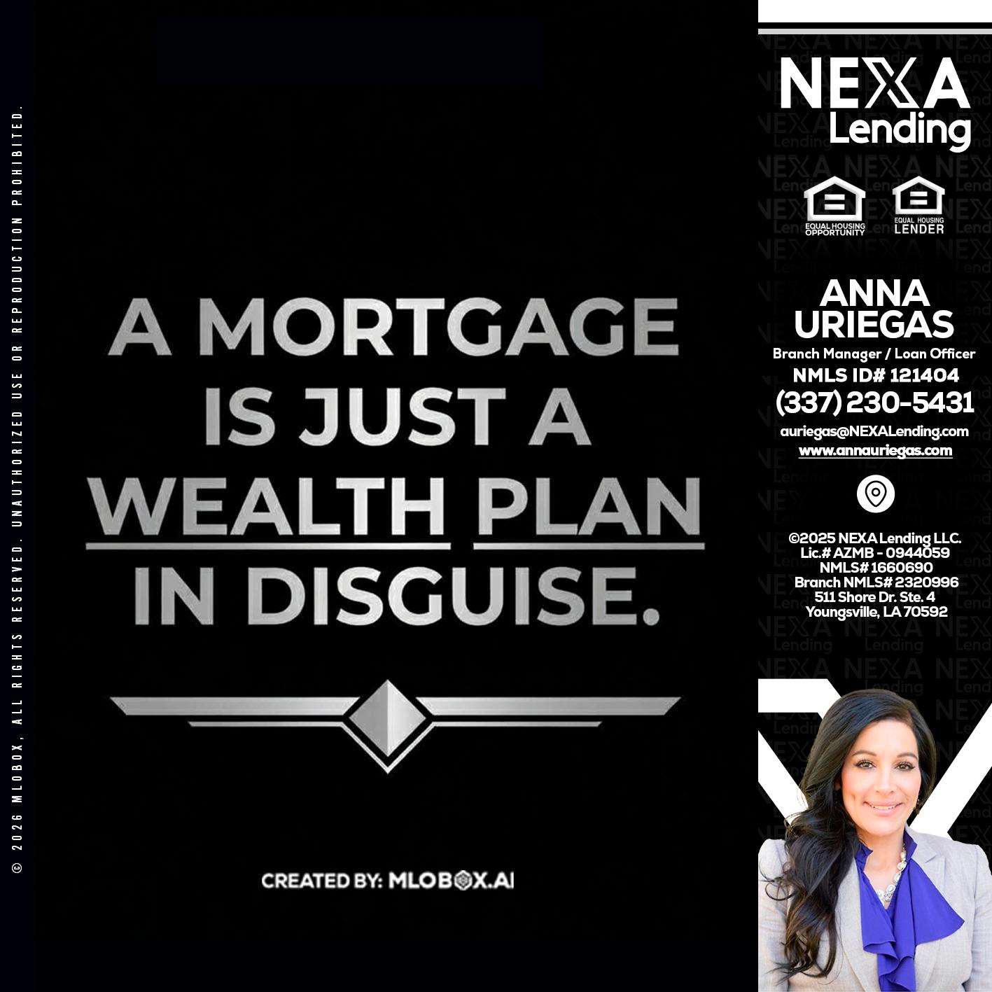 a mortgage is just - Anna Uriegas -Loan Officer